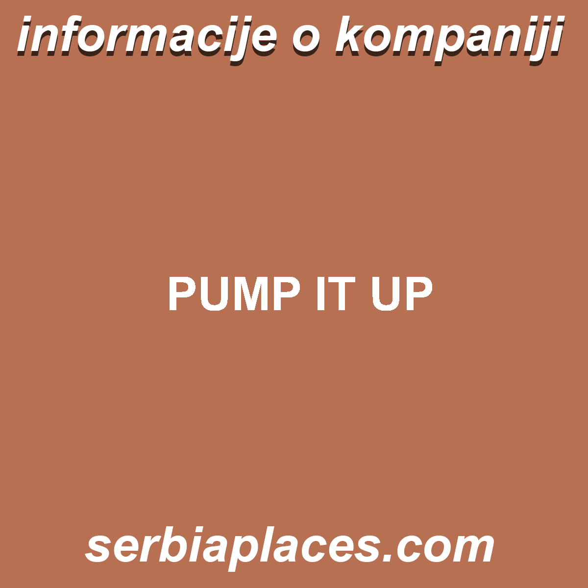PUMP IT UP
