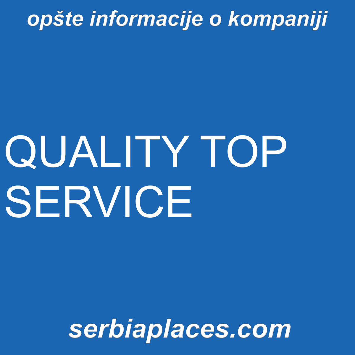 QUALITY TOP SERVICE