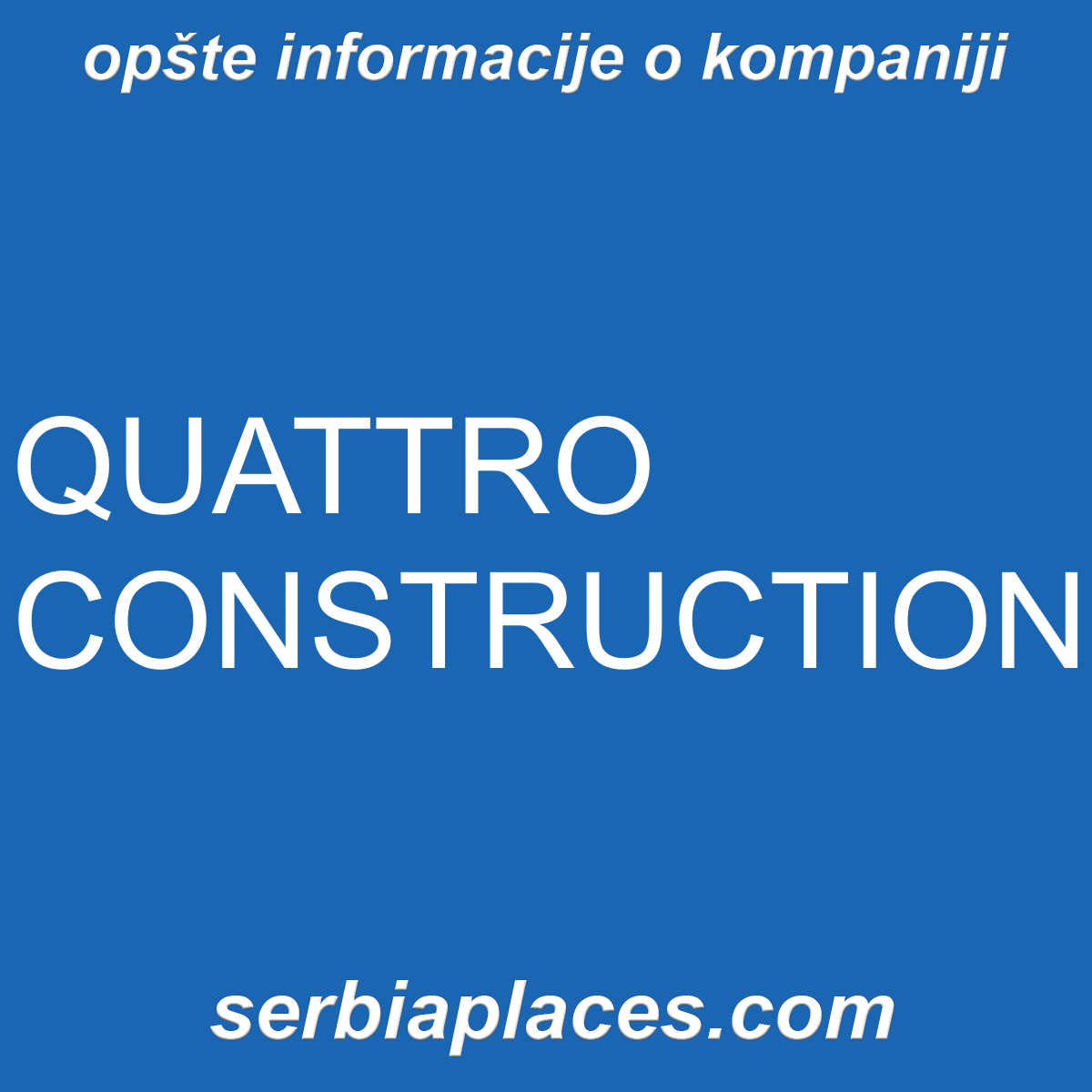QUATTRO CONSTRUCTION