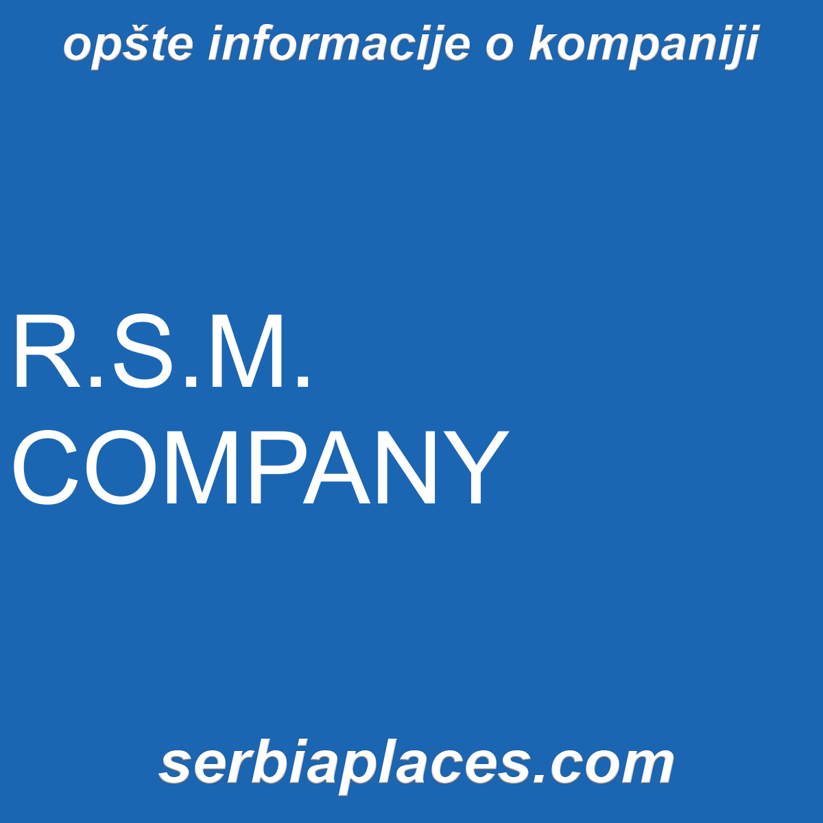 R.S.M. COMPANY