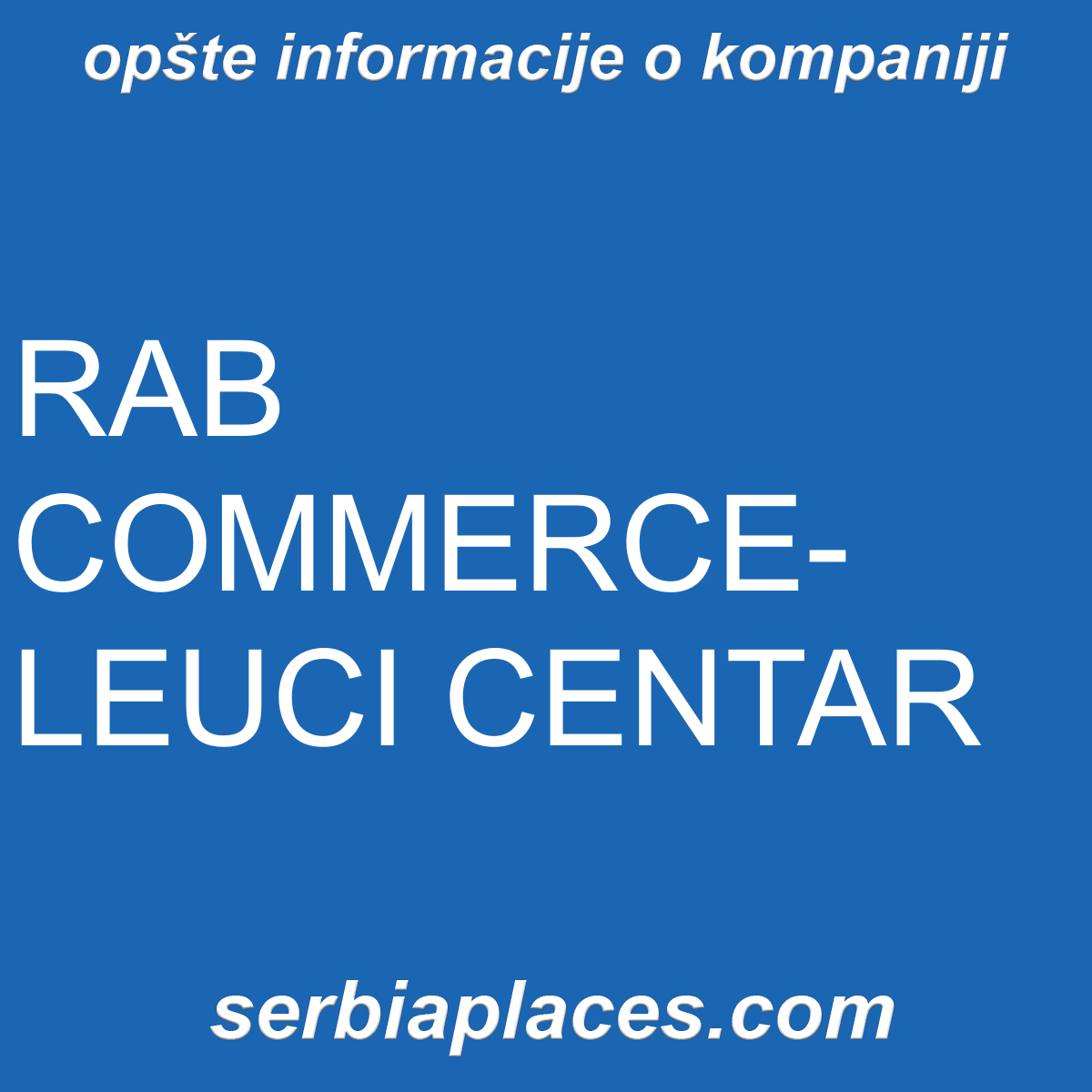 RAB COMMERCE-LEUCI CENTAR