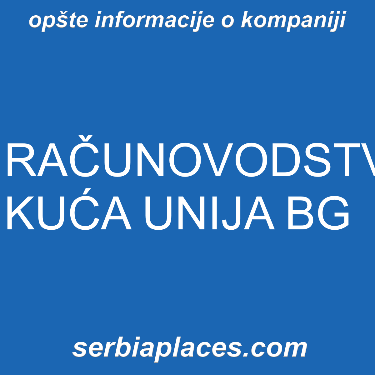 RAČUNOVODSTVENA KUĆA UNIJA BG