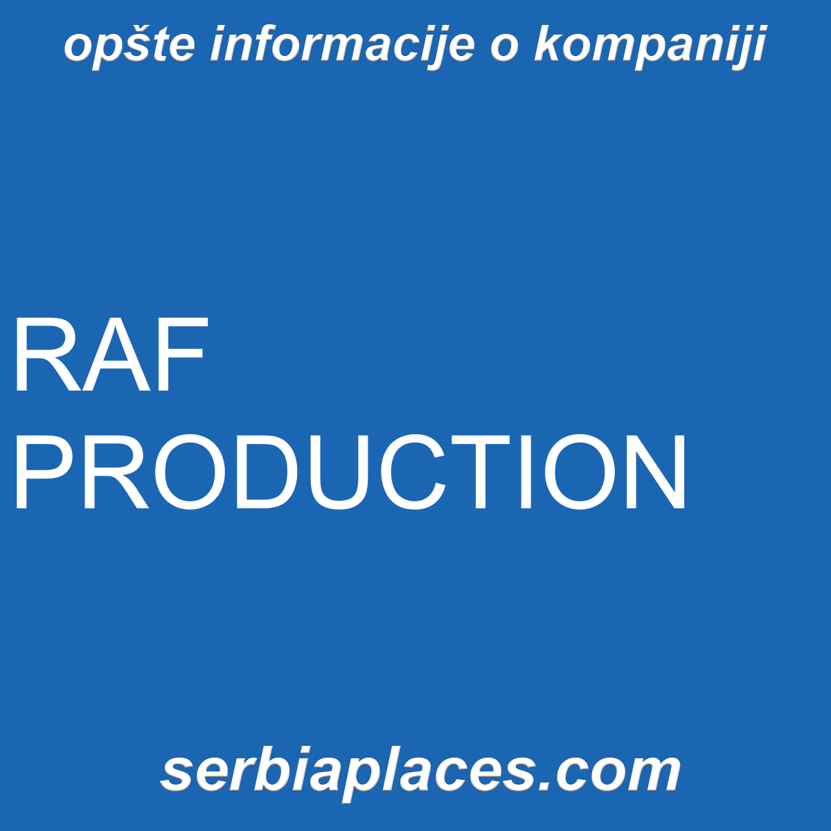 RAF PRODUCTION