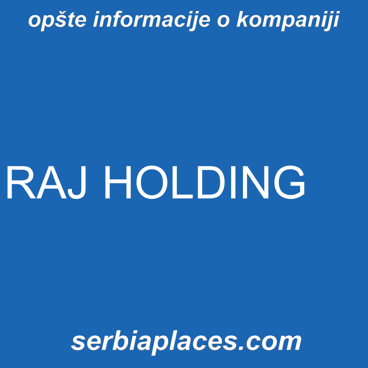 RAJ HOLDING