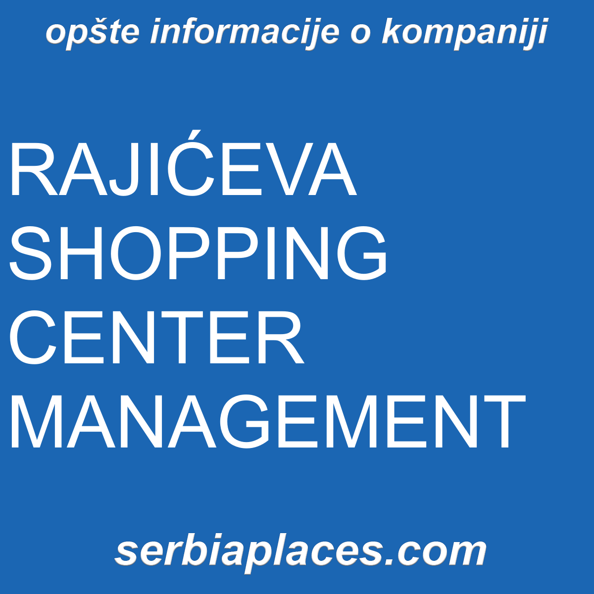 RAJIĆEVA SHOPPING CENTER MANAGEMENT
