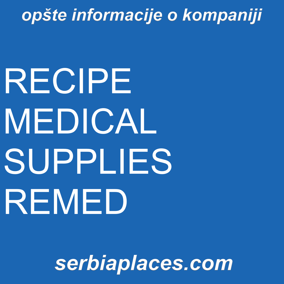 RECIPE MEDICAL SUPPLIES REMED