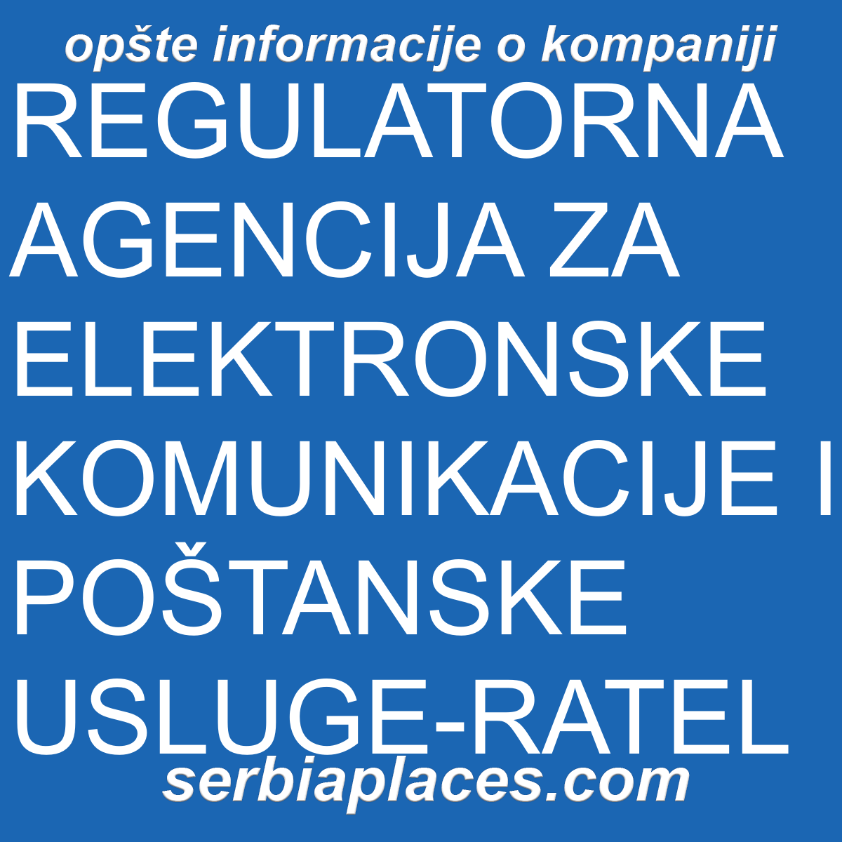 REGULATORNA AGENCIJA ZA ELEKTRONSKE KOMUNIKACIJE I POŠTANSKE USLUGE-RATEL