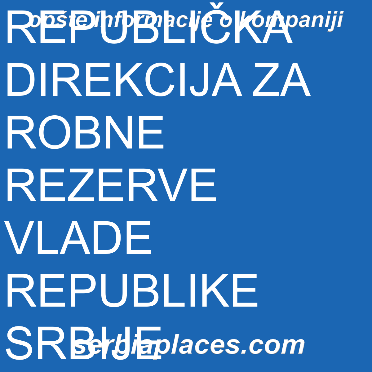 REPUBLIČKA DIREKCIJA ZA ROBNE REZERVE VLADE REPUBLIKE SRBIJE