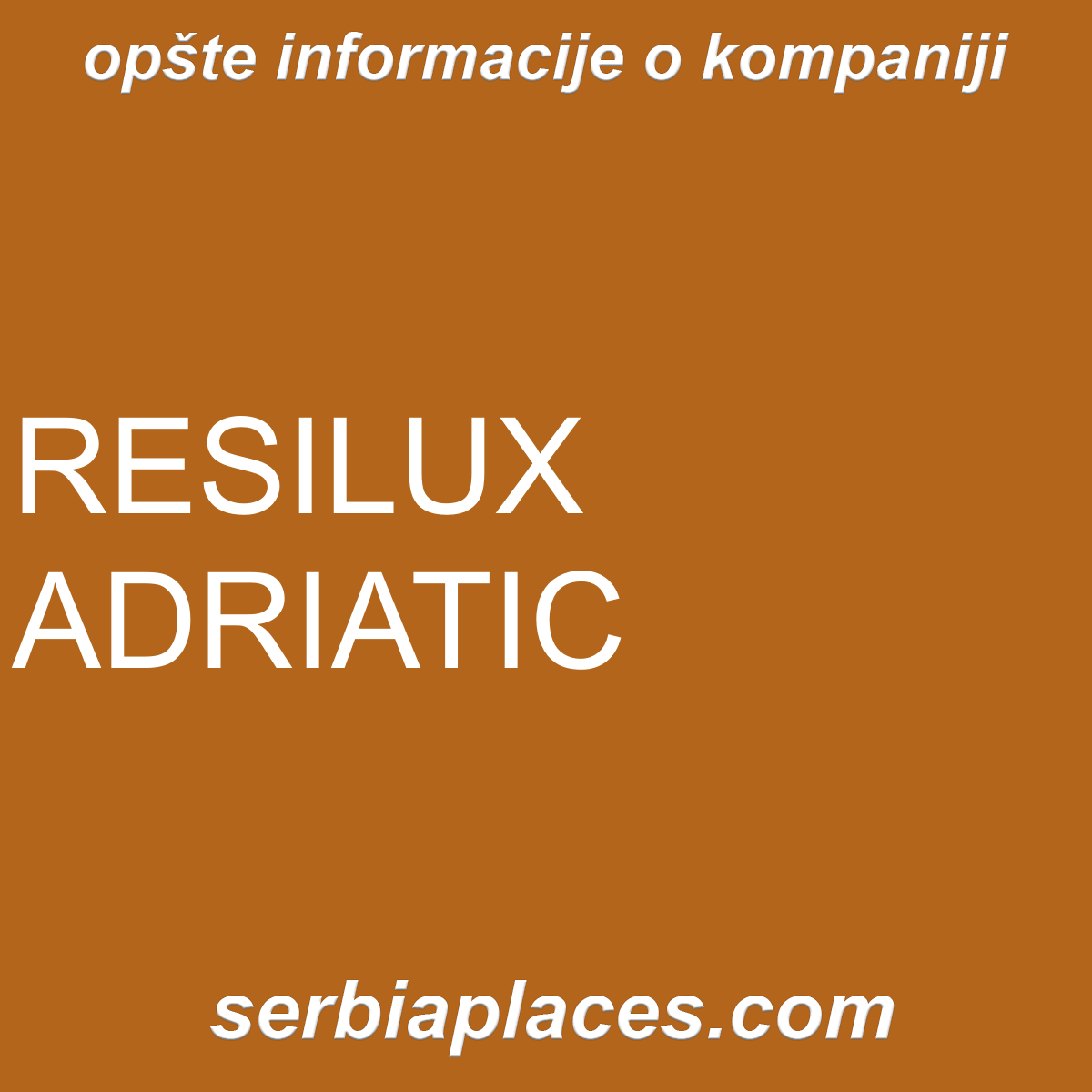 RESILUX ADRIATIC