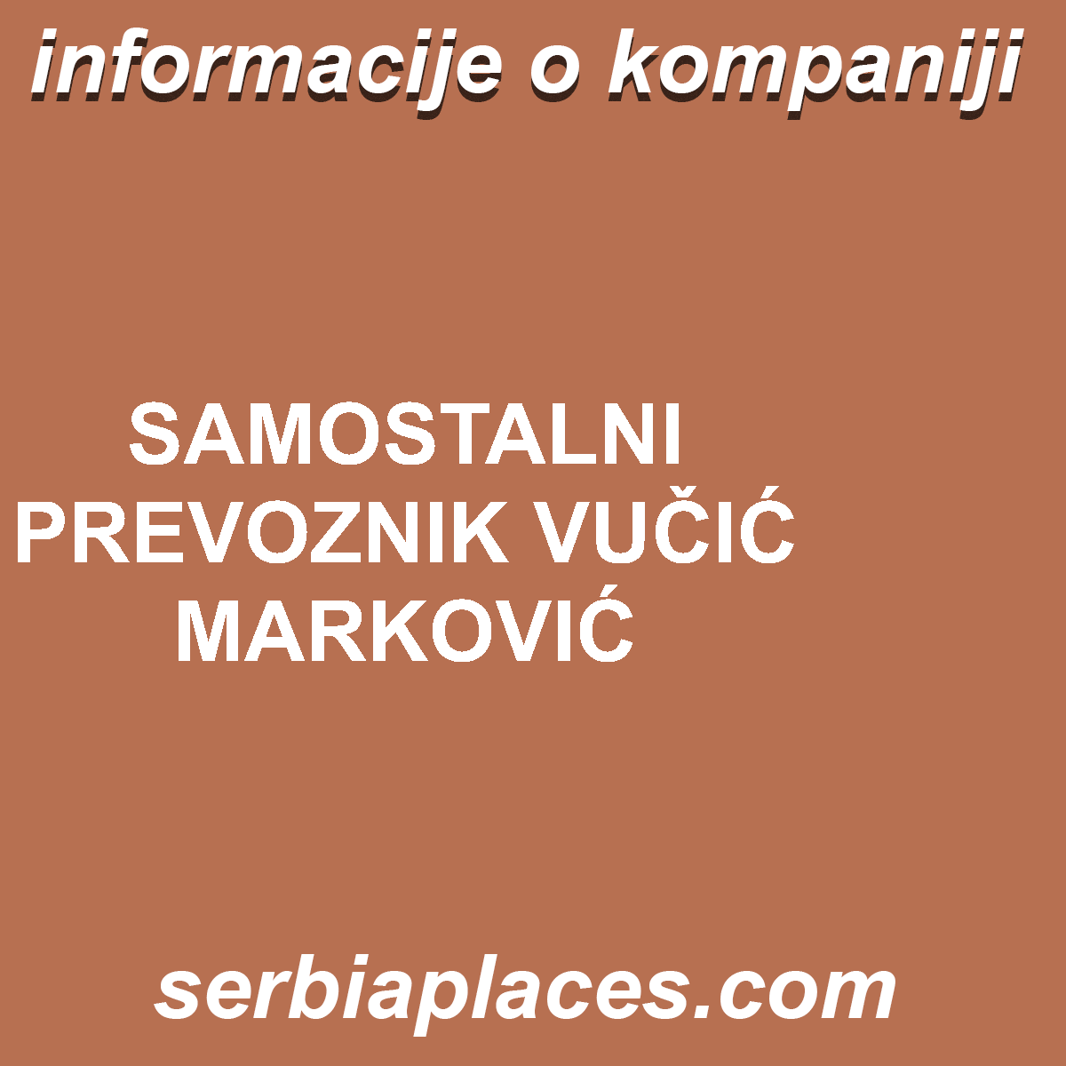 SAMOSTALNI PREVOZNIK VUČIĆ MARKOVIĆ