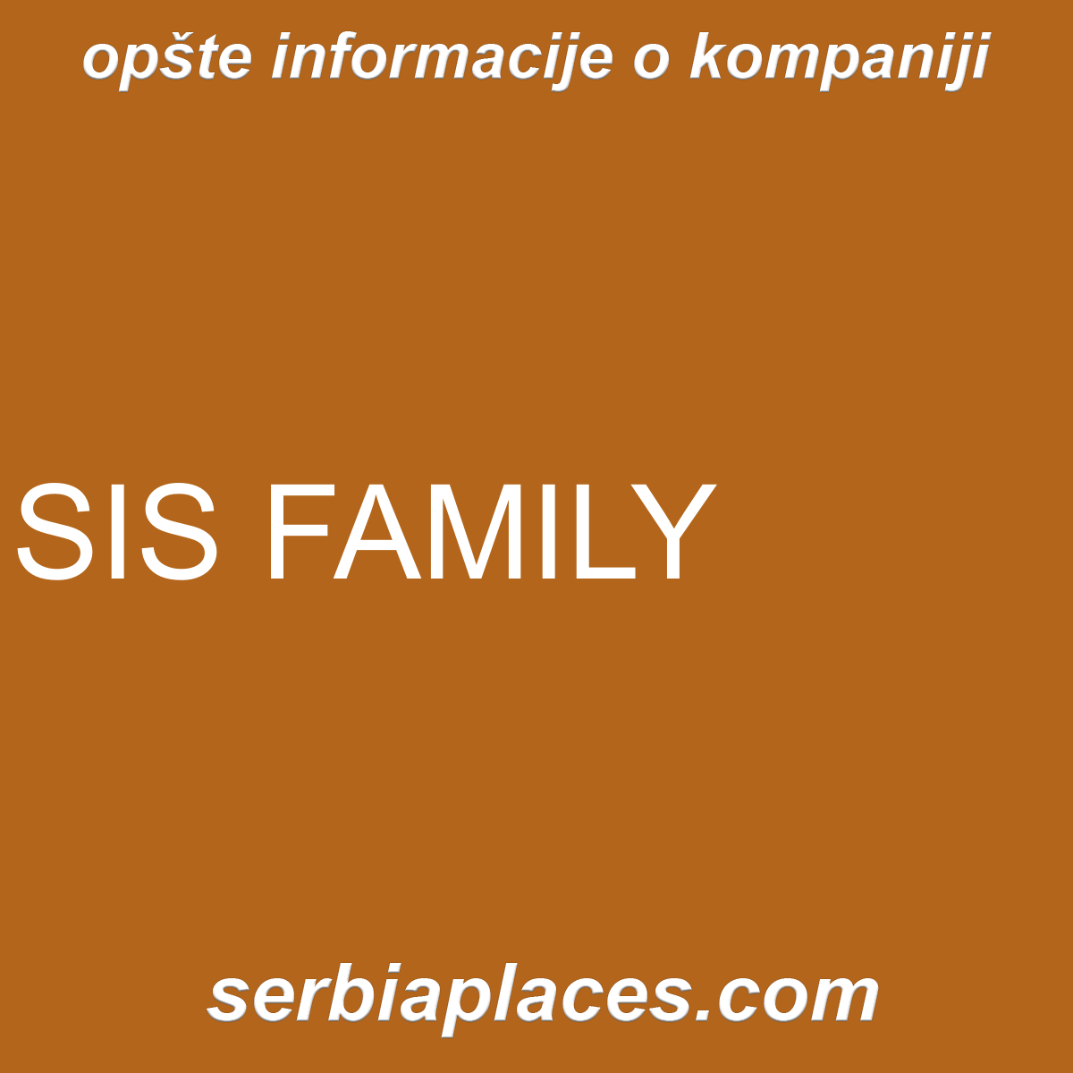 SIS FAMILY