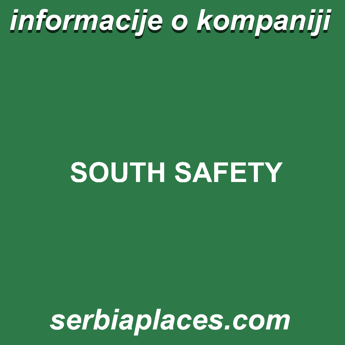 SOUTH SAFETY
