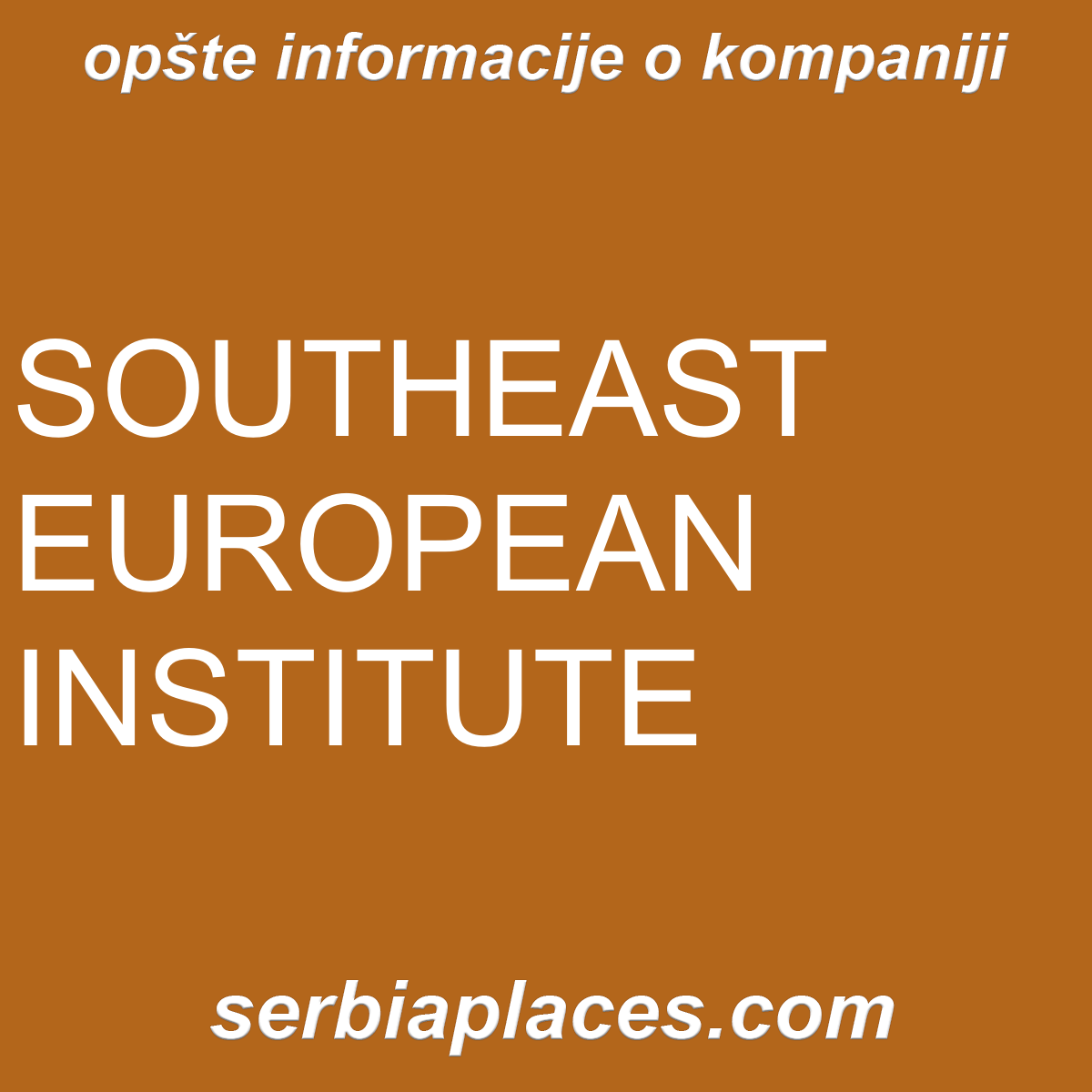 SOUTHEAST EUROPEAN INSTITUTE
