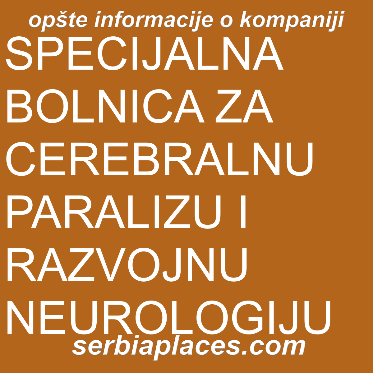 SPECIJALNA BOLNICA ZA CEREBRALNU PARALIZU I RAZVOJNU NEUROLOGIJU