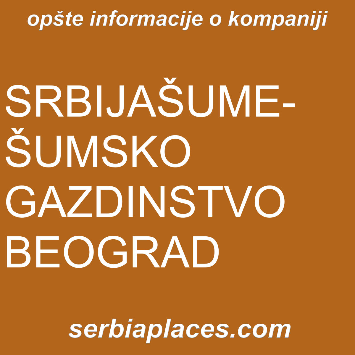 SRBIJAŠUME-ŠUMSKO GAZDINSTVO BEOGRAD