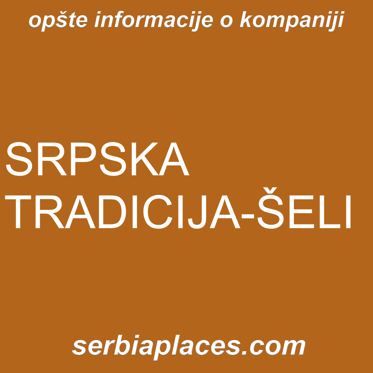 SRPSKA TRADICIJA-ŠELI