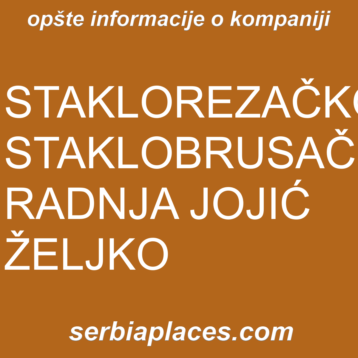 STAKLOREZAČKO-STAKLOBRUSAČKA RADNJA JOJIĆ ŽELJKO