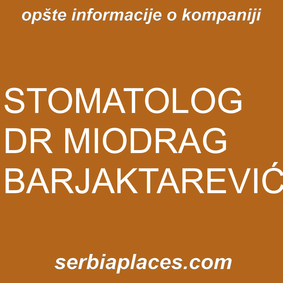 STOMATOLOG DR MIODRAG BARJAKTAREVIĆ