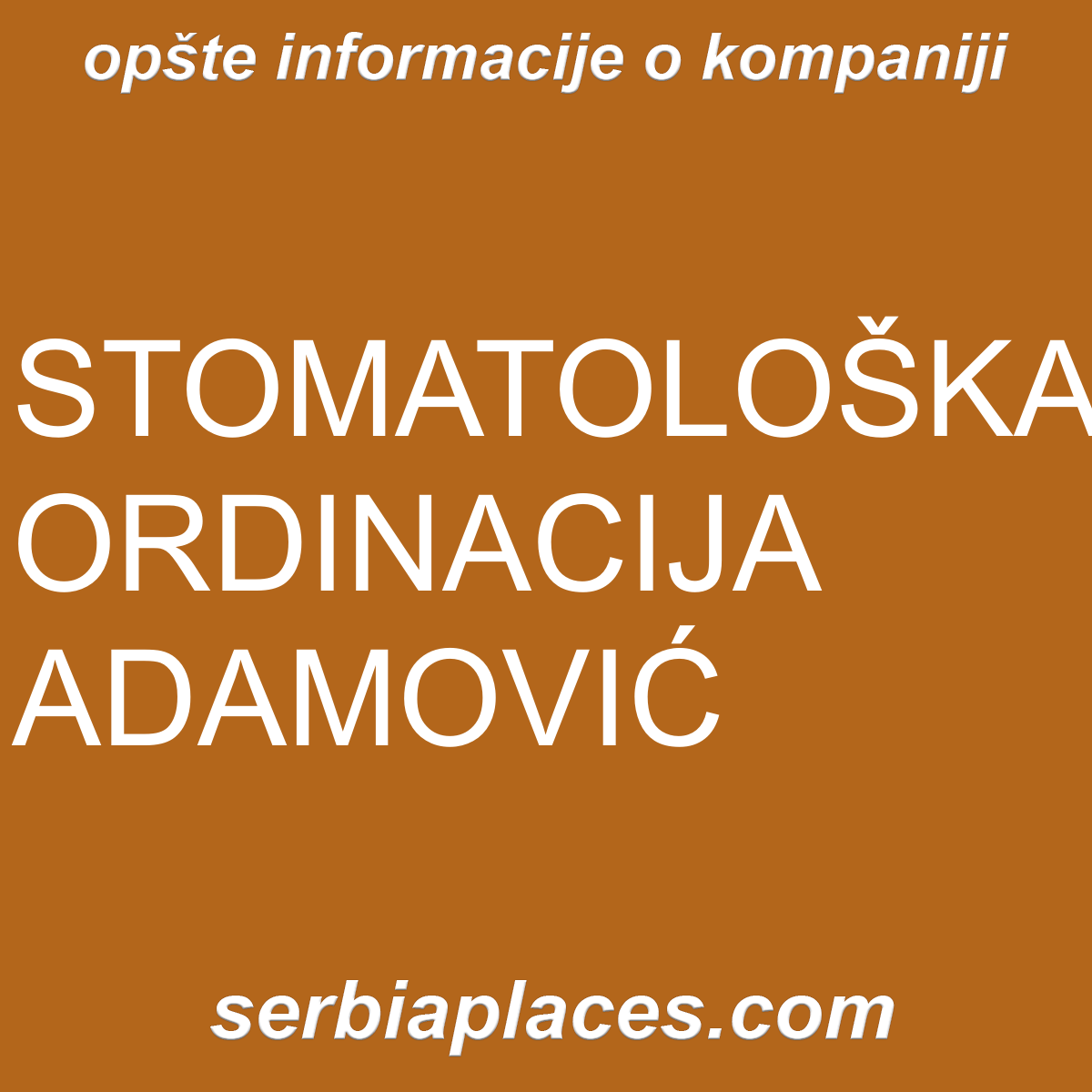 STOMATOLOŠKA ORDINACIJA ADAMOVIĆ