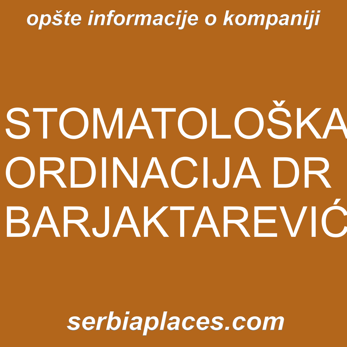 STOMATOLOŠKA ORDINACIJA DR BARJAKTAREVIĆ