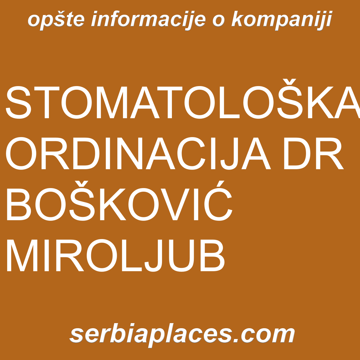 STOMATOLOŠKA ORDINACIJA DR BOŠKOVIĆ MIROLJUB