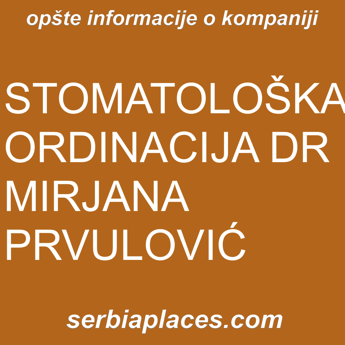 STOMATOLOŠKA ORDINACIJA DR MIRJANA PRVULOVIĆ
