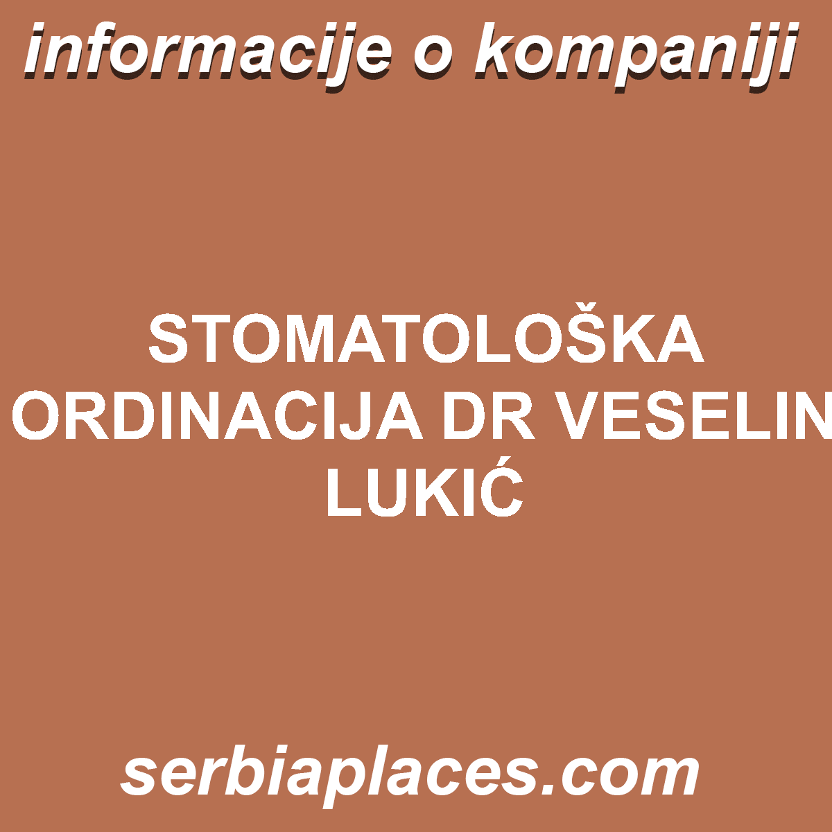 STOMATOLOŠKA ORDINACIJA DR VESELIN LUKIĆ