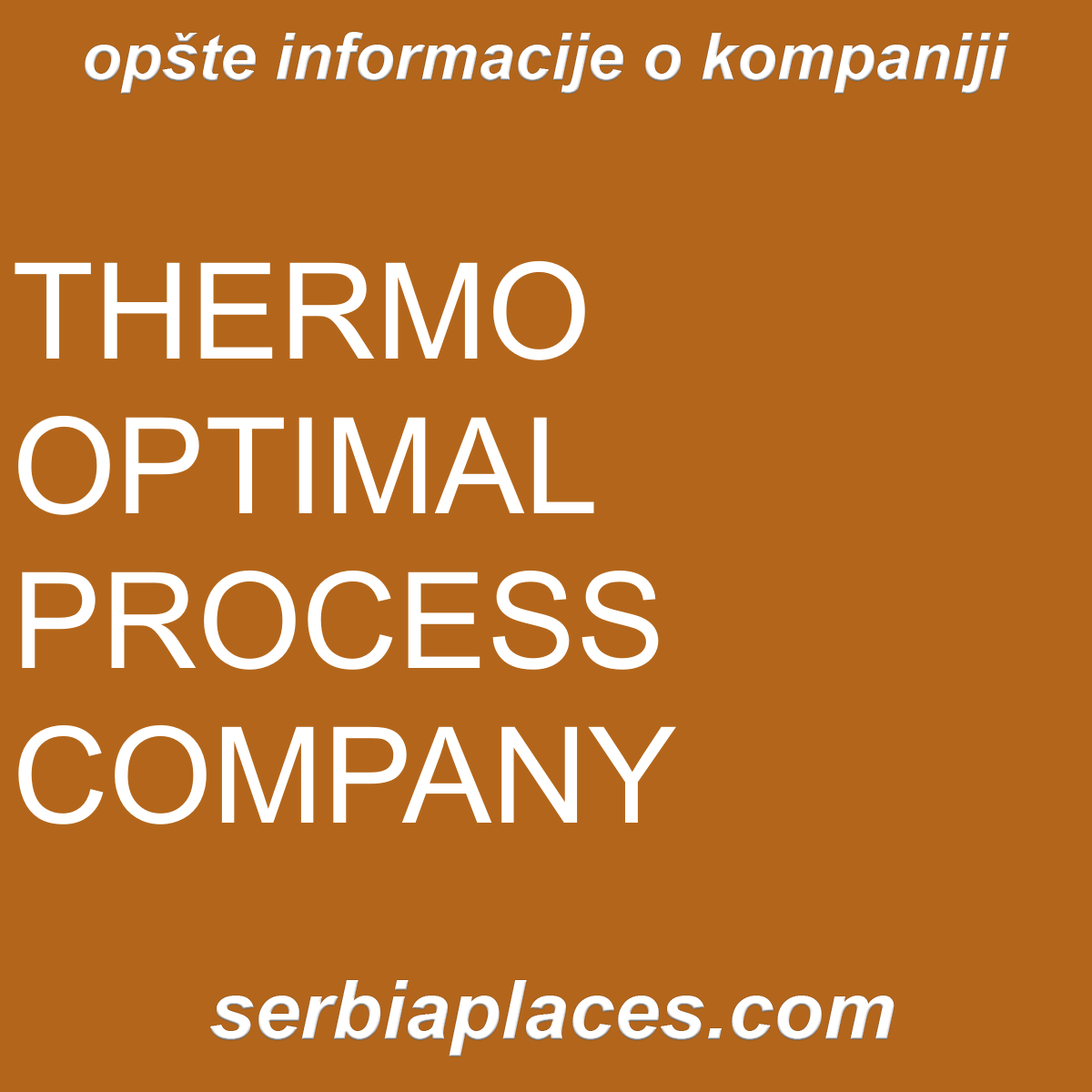 THERMO OPTIMAL PROCESS COMPANY
