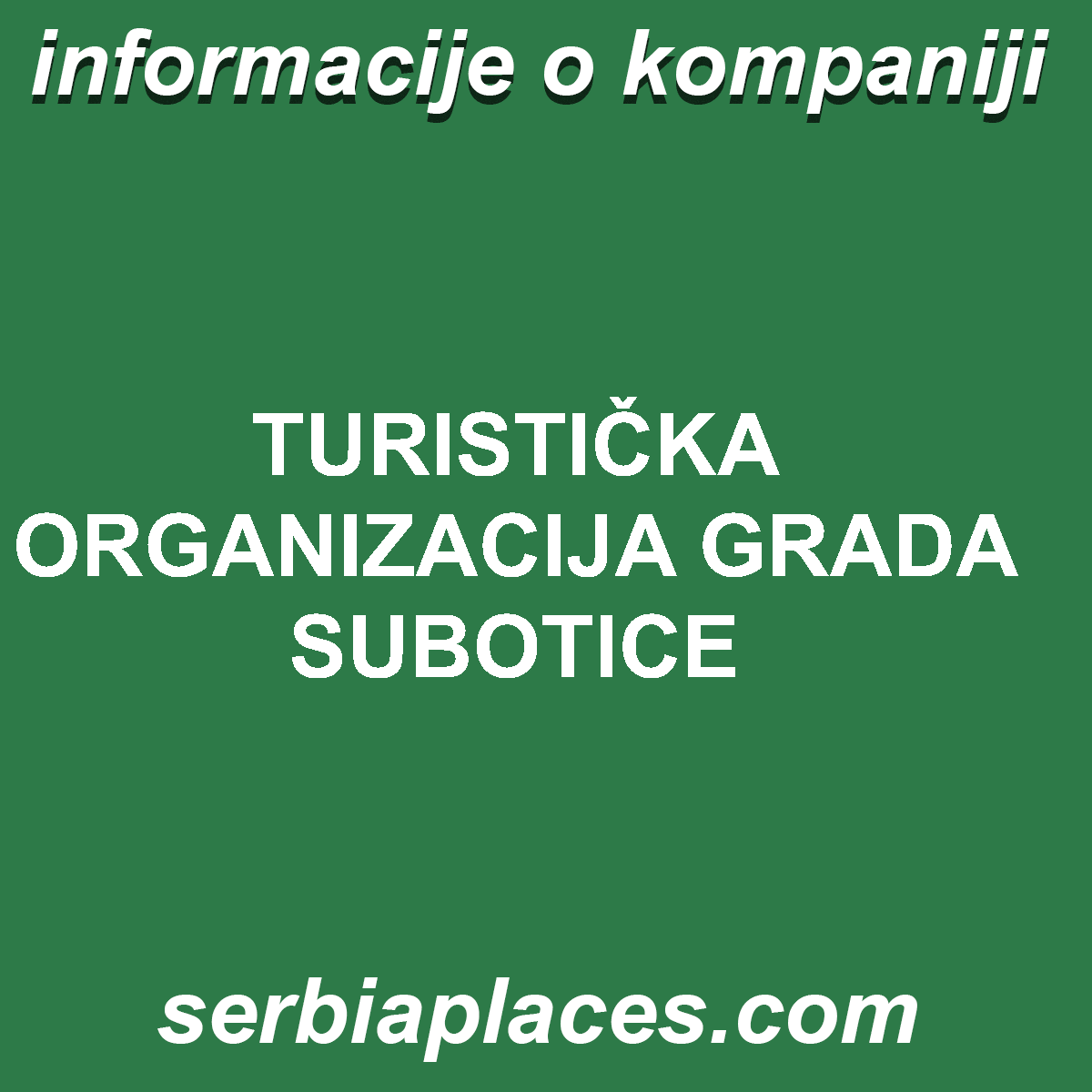 TURISTIČKA ORGANIZACIJA GRADA SUBOTICE