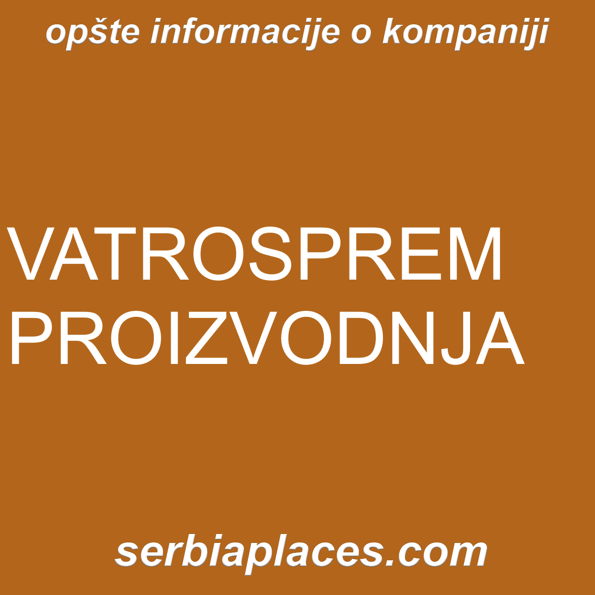 VATROSPREM PROIZVODNJA