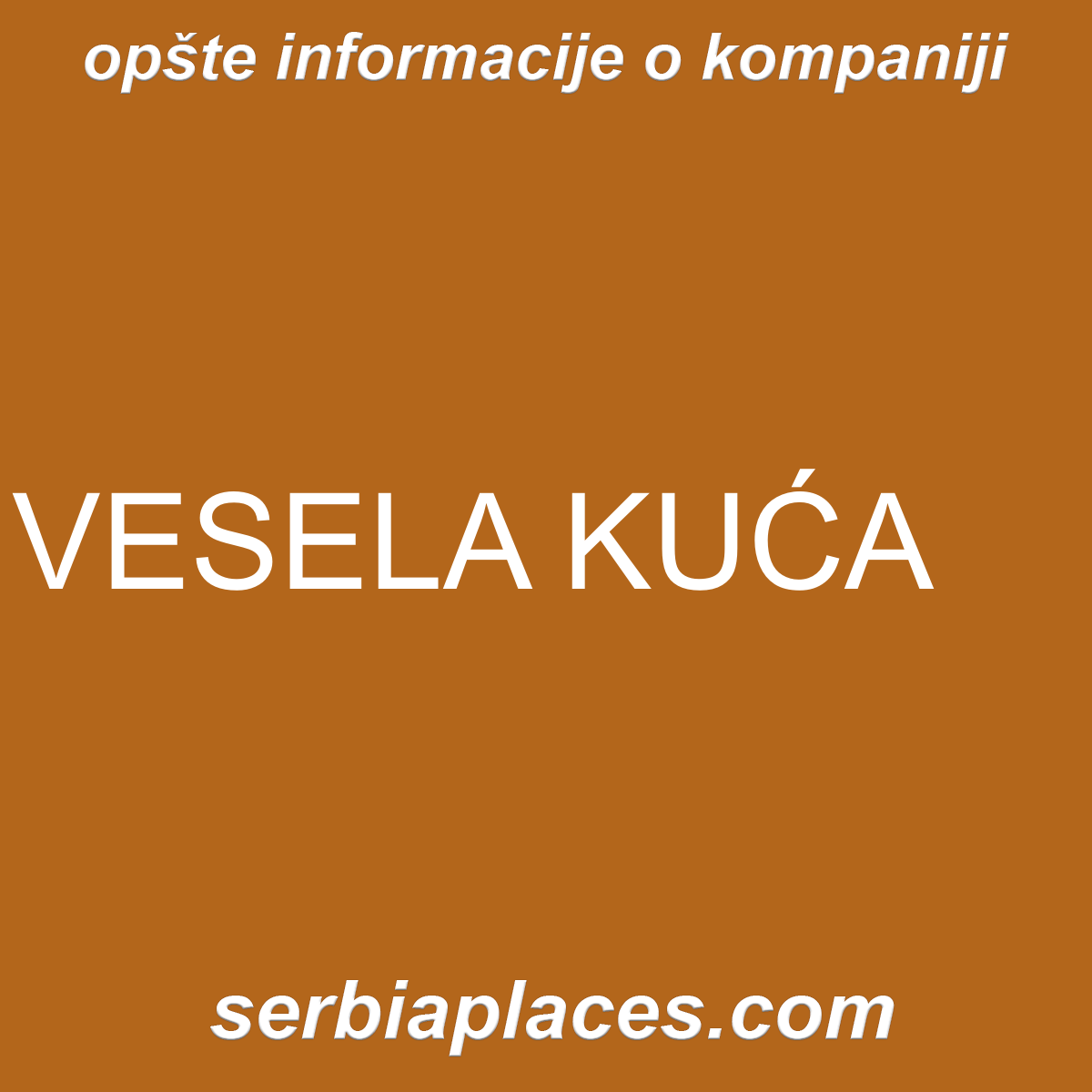 VESELA KUĆA
