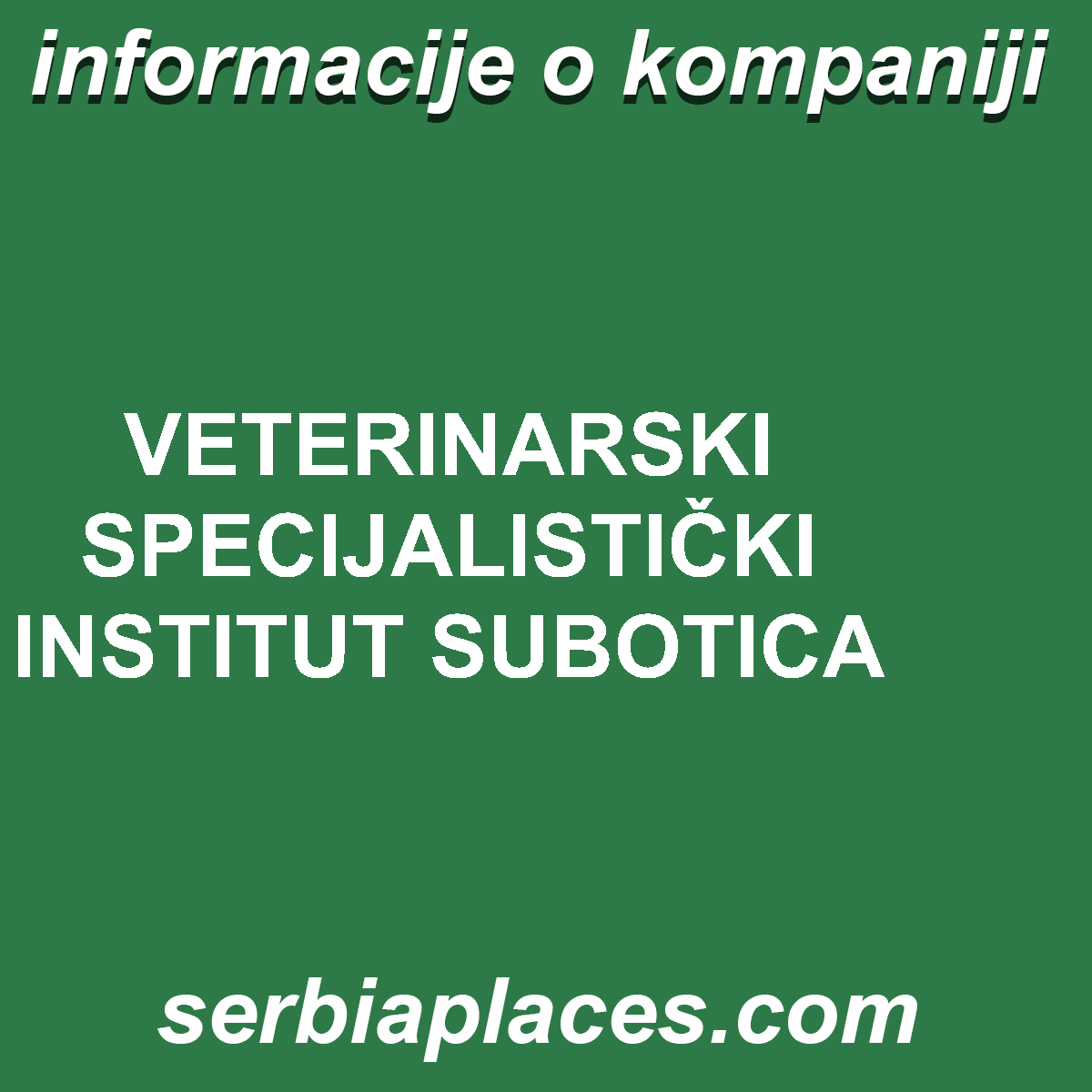 VETERINARSKI SPECIJALISTIČKI INSTITUT SUBOTICA
