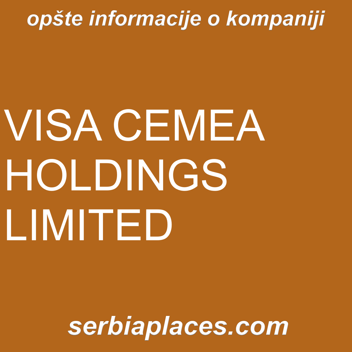 VISA CEMEA HOLDINGS LIMITED