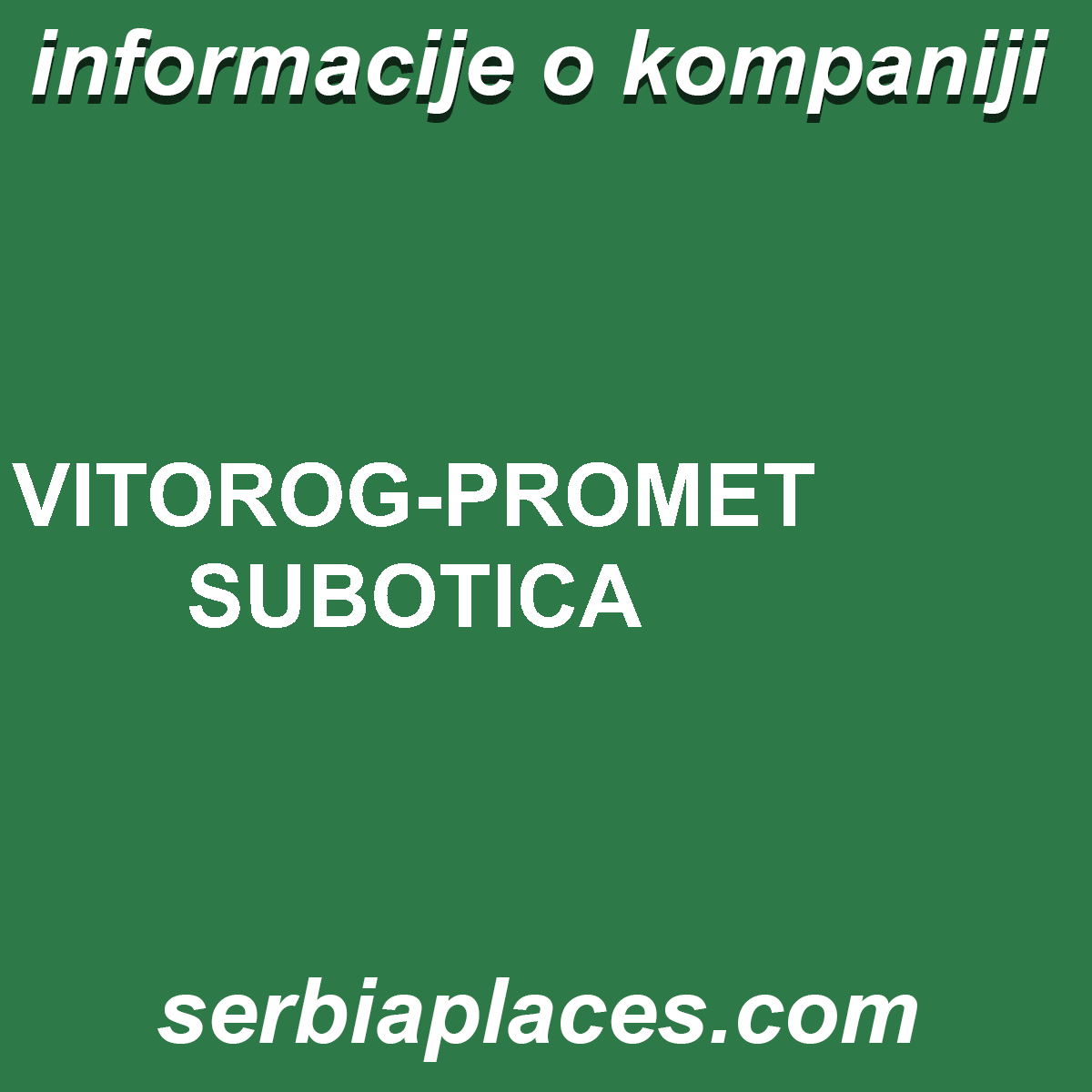 VITOROG-PROMET SUBOTICA