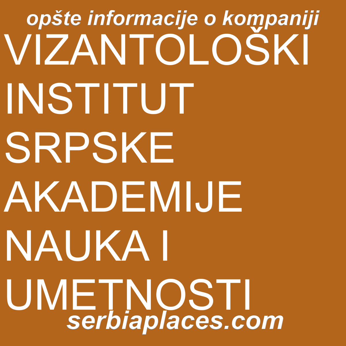 VIZANTOLOŠKI INSTITUT SRPSKE AKADEMIJE NAUKA I UMETNOSTI