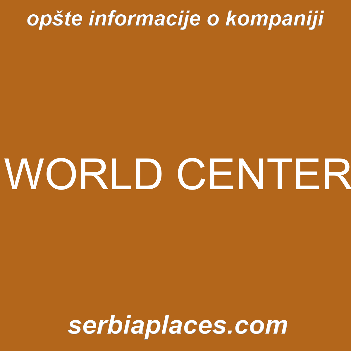 WORLD CENTER