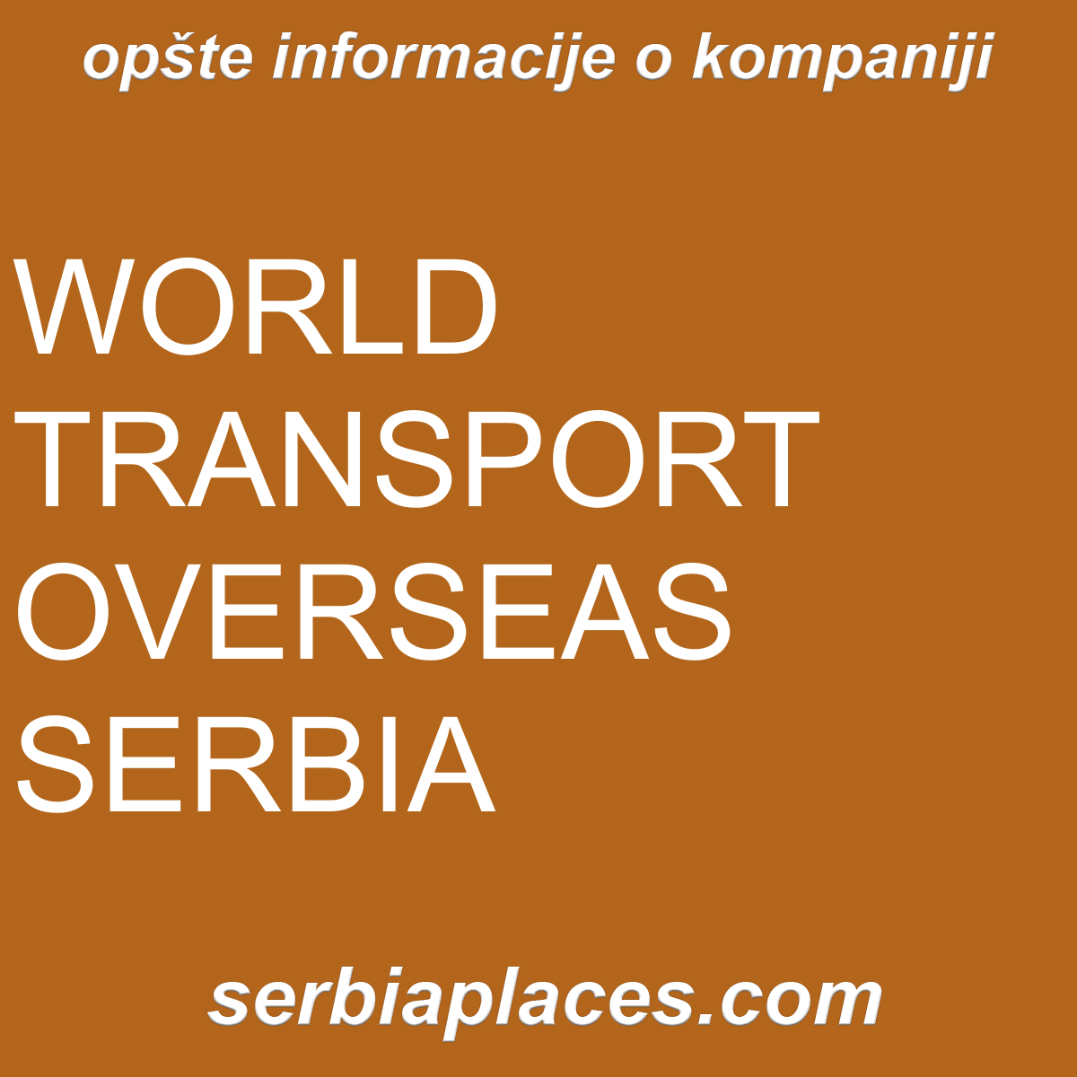 WORLD TRANSPORT OVERSEAS SERBIA
