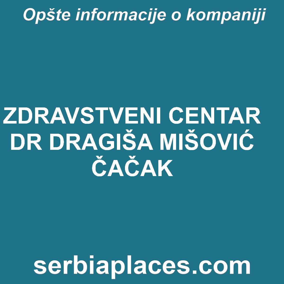 ZDRAVSTVENI CENTAR DR DRAGIŠA MIŠOVIĆ ČAČAK